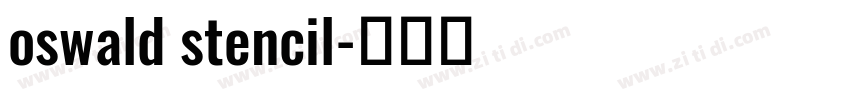 oswald stencil字体转换